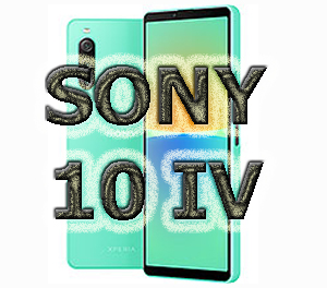 what you need to know about the up coming Sony Xperia 10 IV?